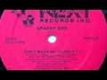 Thumbnail for Sparky Dee ‎– Don't Make Me Laugh