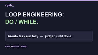 Loop Engineering for AI Agents: A Do/While Loop Judged Until Done in Rysh 🔁