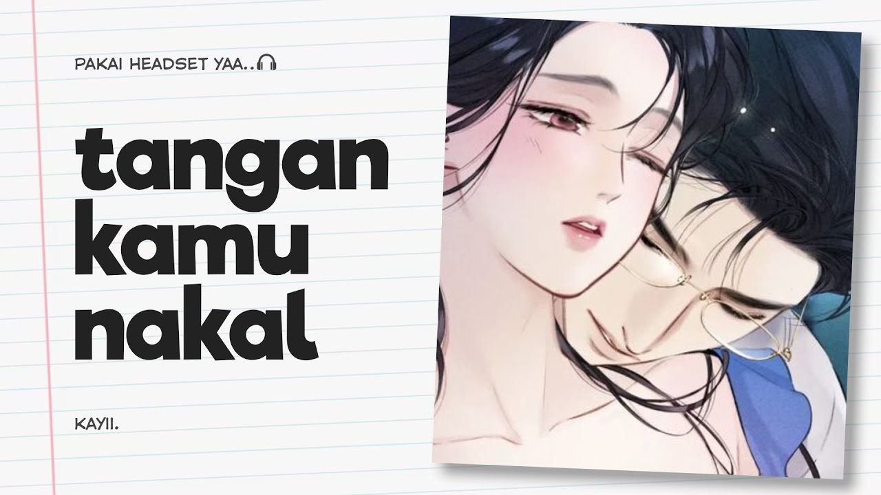 Tangan Kamu Gabisa Diem yaaa | ASMR Cowok | ASMR Husband