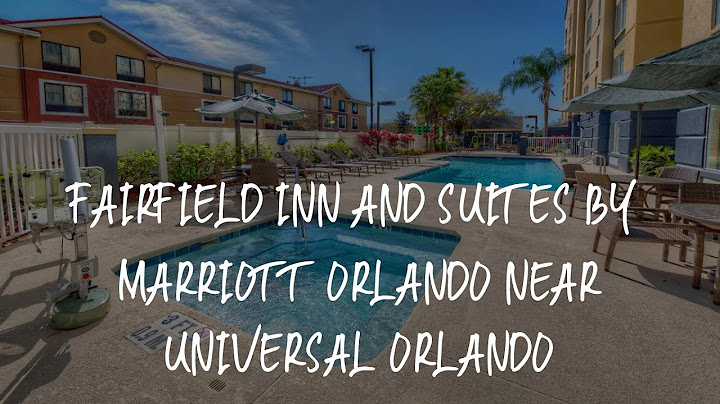 Fairfield inn and suites by marriott near universal orlando
