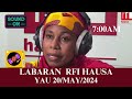 RFI HAUSA Labaran Karfe 7 NA Safe Yau 20/05/2024