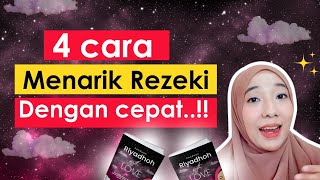 4 CARA MENARIK REZEKI DENGAN CEPAT..!!