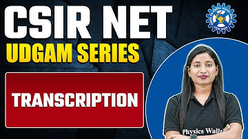 Transcription | Life Science | CSIR NET 2023