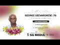 Funeral service of george geevarghese 79  attuvasheril  george villa    sg media