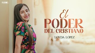 Loyda López - El Poder de la Oración (VIDEO OFICIAL)