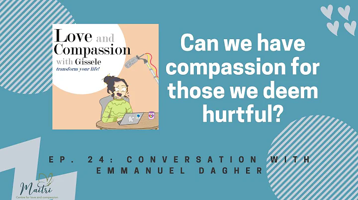 The Love and Compassion Podcast: Conversation with...