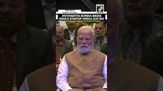 India’s top startups prepare for global challenge at Startup World Cup 2025, says Minister Scindia