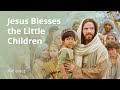 Suffer the Little Children to Come unto Me