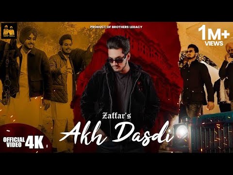AKH DASDI  New Punjabi Songs 2023  ZAFFAR CHAUHAN Official Video  Latest Punjabi Songs 2023
