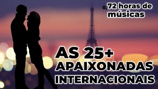 AS 25 MAIS APAIXONADAS INTERNACIONAIS || ROMÂNTICAS INTERNACIONAIS || Best Romantic Love Songs screenshot 5