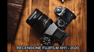 Recensione Completa Fujifilm X-H1 - 2020