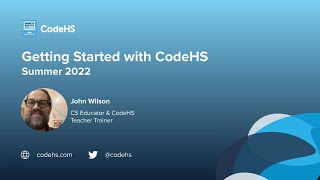 Getting Started with CodeHS with Teacher Trainer John Wilson