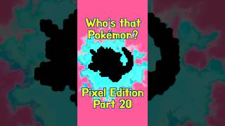 Who’s that Pokémon? Part 20
