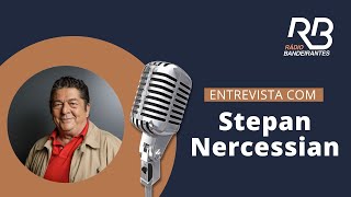 VIDA E CARREIRA | Danilo Gobatto entrevista Stepan Nercessian