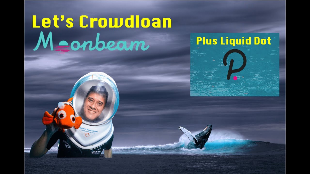 Getting into the MOONBEAM Crowdloan YouTube