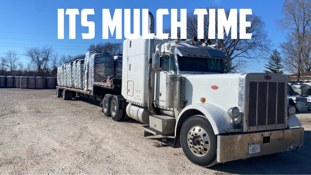 It’s Mulch Time! (Owner Operator Trucking)