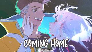 Nightcore - COMING HOME (CITIZEN)
────────────────────────────────────
★ Subscribe: https://tinyurl.com/yahwhud9 ★
★ Discord: https://discord.gg/JuaSGMucXW ★
★ Song: COMING HOME ★
★ Artist(s): CITIZEN ★
★ Anime/Game/VN: Cyberpunk Edgerunner ★
────────────────────────────────────
★ FOLLOW THE SINGER/ARTIST(S) ★
★ CITIZEN ★
▶ YouTube: https://www.youtube.com/@CITIZENtheartist/featured
▶ Spotify: https://open.spotify.com/artist/6Bp6tELZjPJxxvPii0BkIh
▶ Instagram: https://www.instagram.com/citizen_theartist/?hl=en
★ Original Video ★
▶ https://youtu.be/u5jZp_mtux8?si=I1jntD9cxZffeMaJ
────────────────────────────────────
★ FOLLOW THE ILLUSTRATOR ARTIST! ★
▶ Art by: sumustard
▶ Art: https://x.com/sumustard/status/1828864586881126849
★ If youre the original artist of the picture, please let me know so I can remove the video or give a link to the original picture to give you proper credit ★
────────────────────────────────────
★ Email: starlight.bussiness@gmail.com ★
──────────────────────────────────── Nightcore - COMING HOME (CITIZEN)