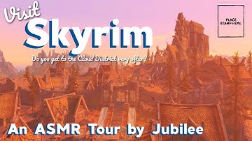 ASMR | I give you a PERSONAL tour of Skyrim! | 3D soft spoken roleplay