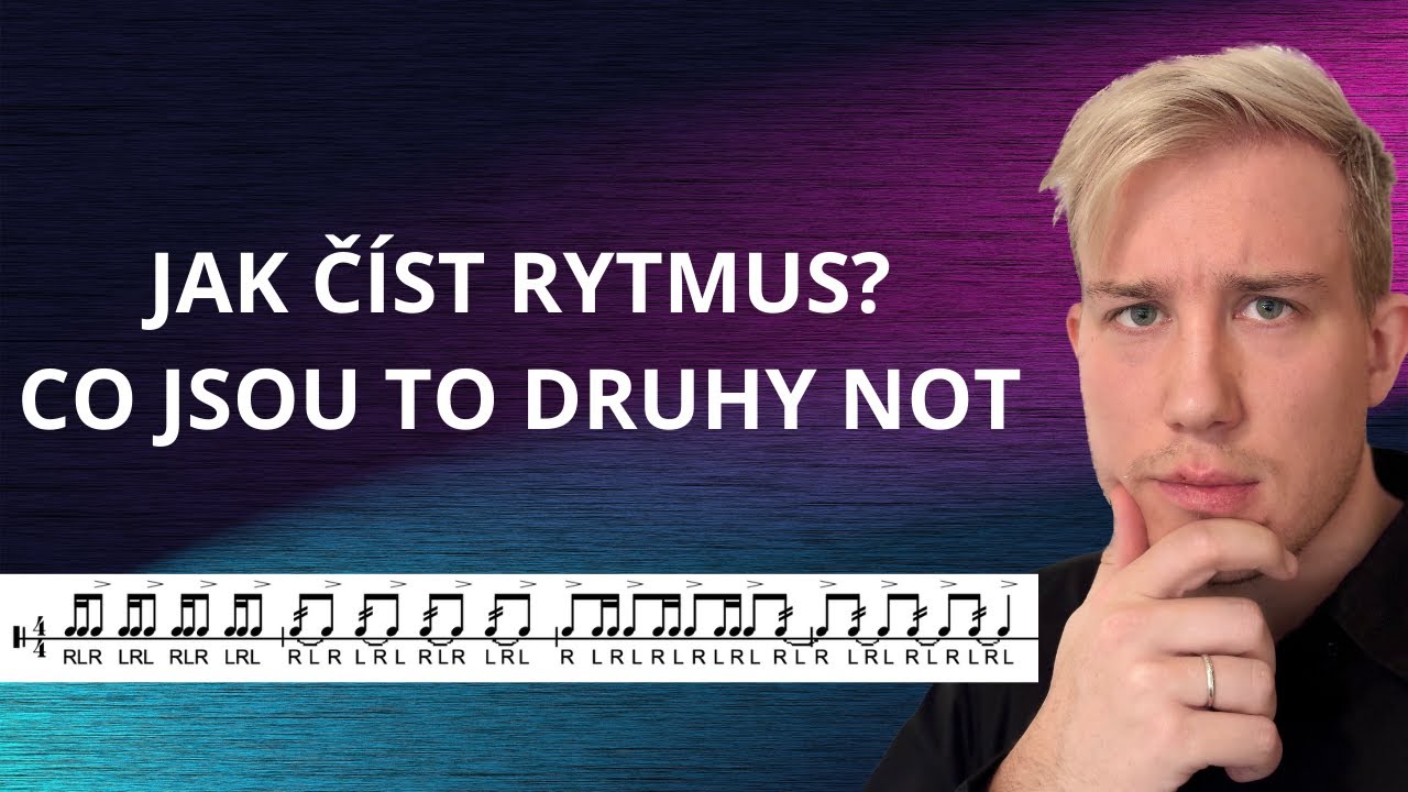 JAK ČÍST RYTMUS | CO JSOU TO DRUHY NOT?
