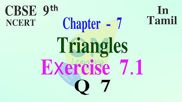 CBSE 9th Maths | Chapter 7 | Triangles | Exercise 7.1 | Qno 7 | In tamil