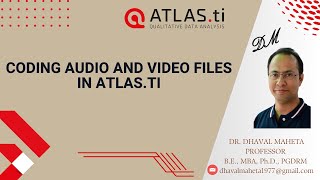 5. Coding Audio and Video Files in Atlas.ti || Dr. Dhaval Maheta Atlas Ti 8 Windows Coding Audio And Video Documents