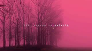 Losing Everything - Zzz. (i n g t o n Remix)