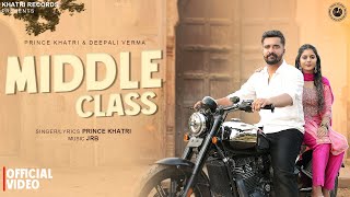 Middle Class Prince Khatri Deepali Verma Latest Haryanvi Song 2025 Khatri Records