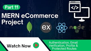 Authentication, Email Verification, Profile & Protected Routes | MERN eCommerce Project (Part 11)