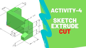 Inventor 2021 Beginners Tutorial:Cut and Extrude 3D Activity-4