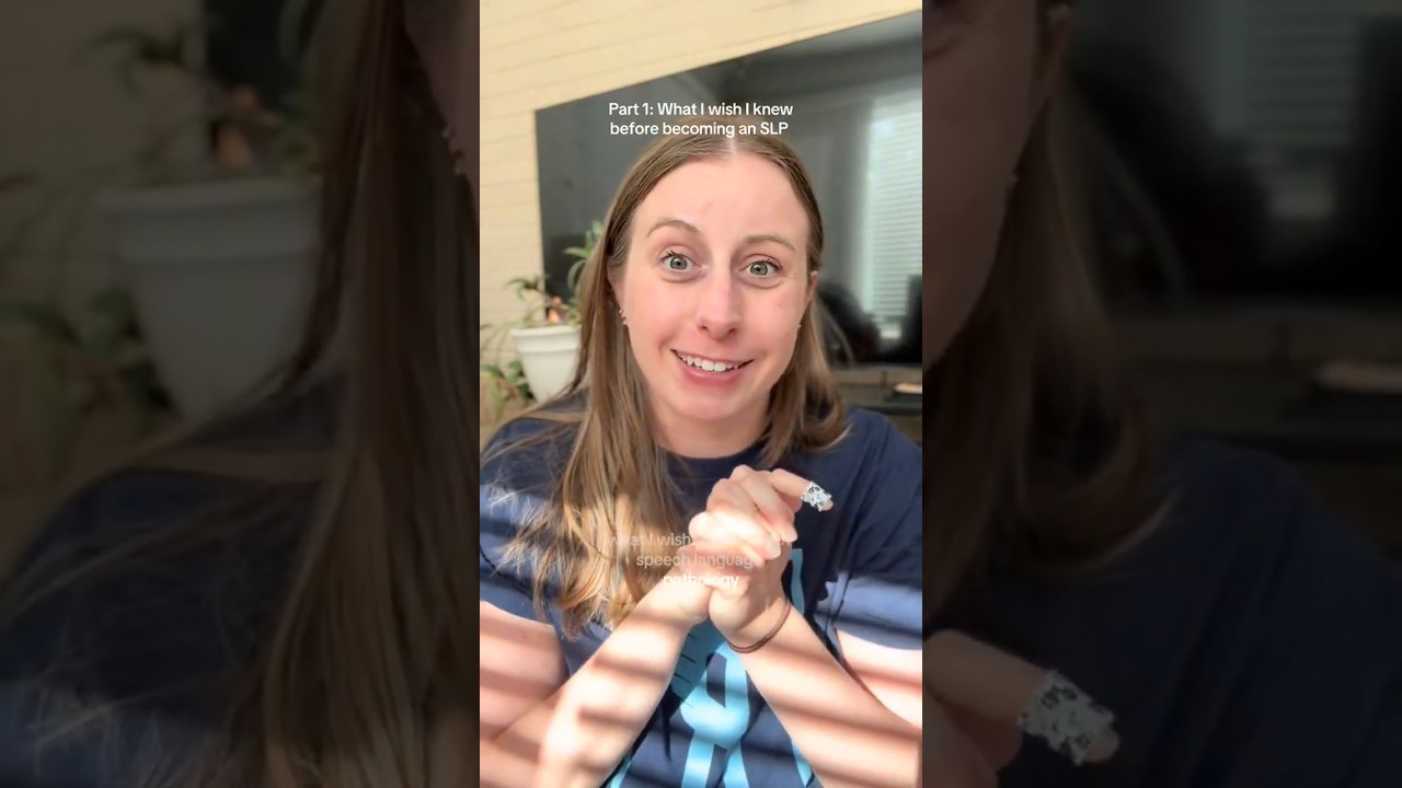 Part 1: What I wish I knew before becoming a Speech-Language Pathologist.