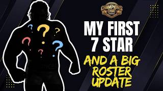My First 7 Star And Roster Update