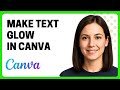 How to Make Text Glow in Canva