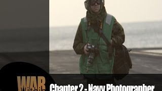 War Within | Chapter 2 - Navy Photographer