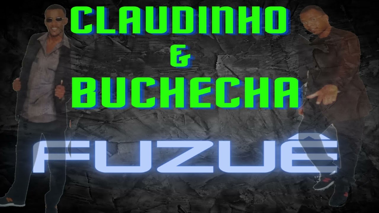 Fuzuê - Claudinho e Buchecha 