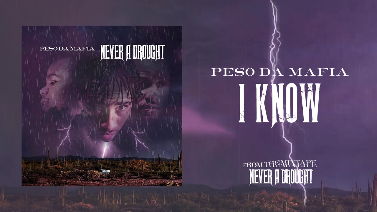 YouTube에서 Peso Da Mafia - I Know (Official Audio) 보기 YouTube에서 Peso Da Mafia - I Know (Official Audio) 보기