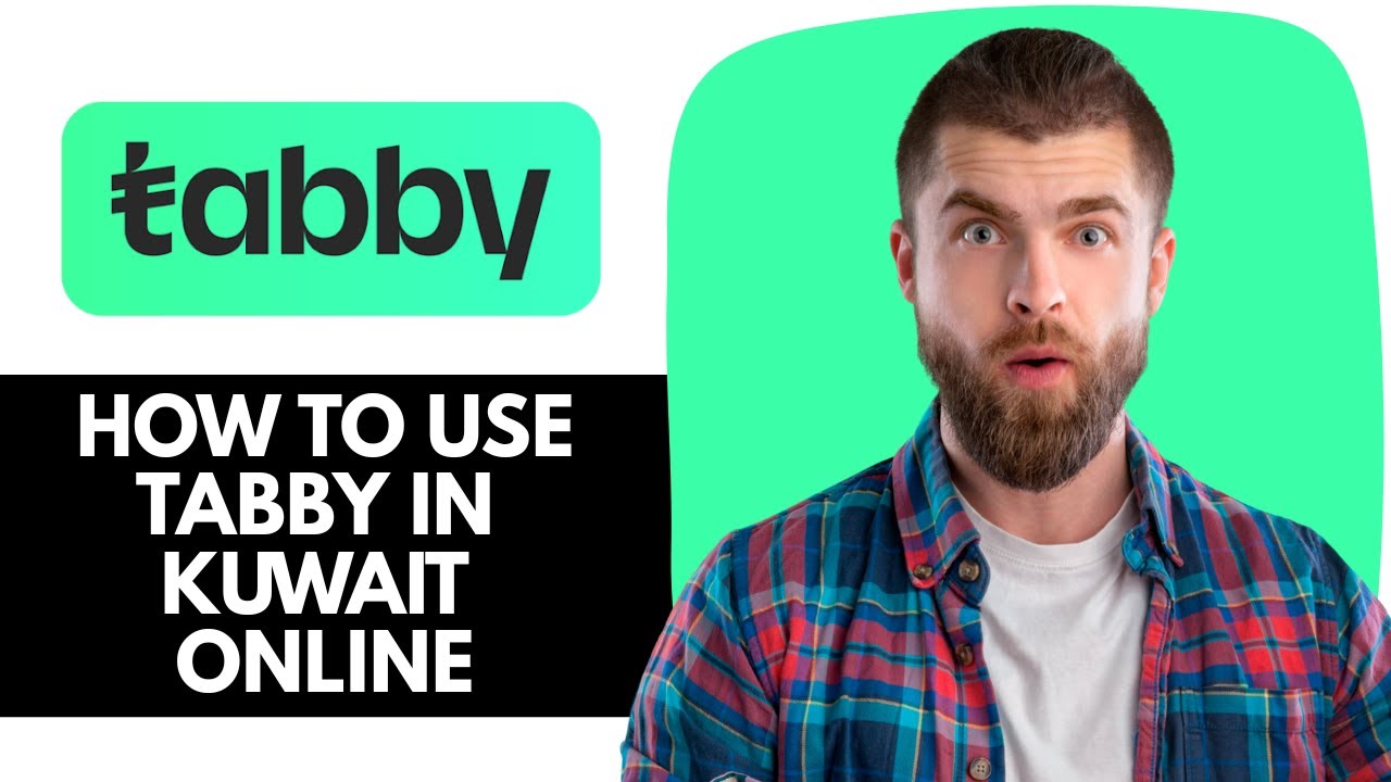 Как использовать Tabby в Кувейте онлайн | Как использовать Tabby Payment в Кувейте