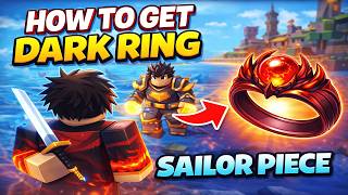 How to Get Dark Ring Fast in Sailor Piece | Sailor Piece Dark Ring Guide