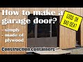 Comment faire simplement une porte de garage en contreplaqué ? Bonne ou mauvaise idée. (sous-titres)