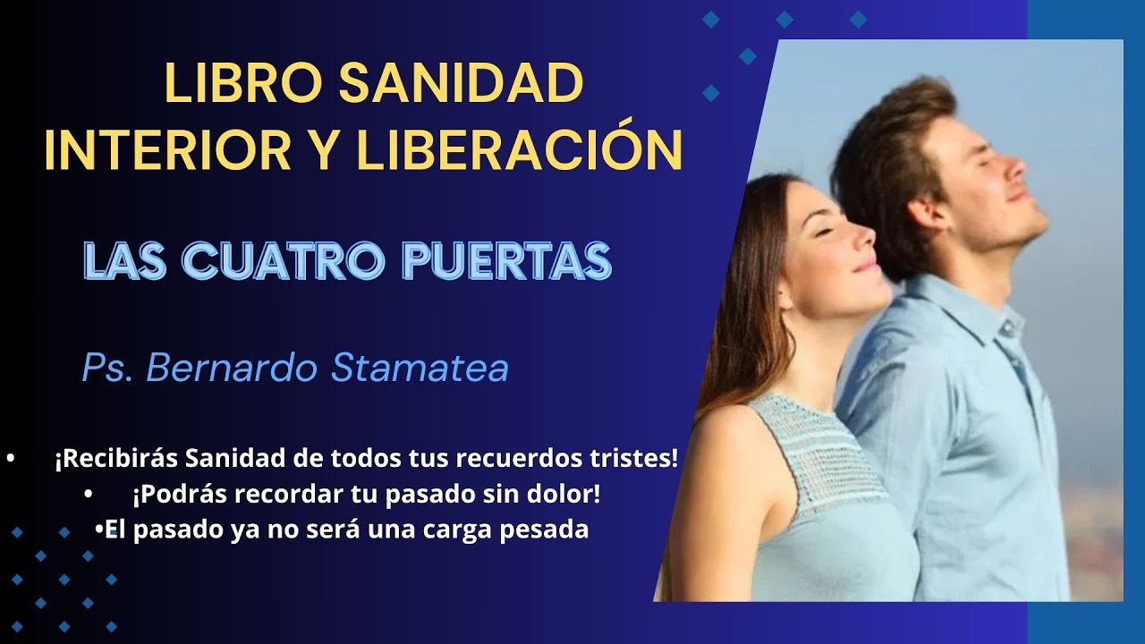 LIBRO SANIDAD INTERIOR Y LIBERACION LAS 4 PUERTAS - YouTube