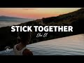Eloi El Stick Together Lyrics 