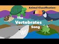 Animal classification the vertebrates song