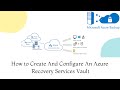Create and configure an azure recovery services vault