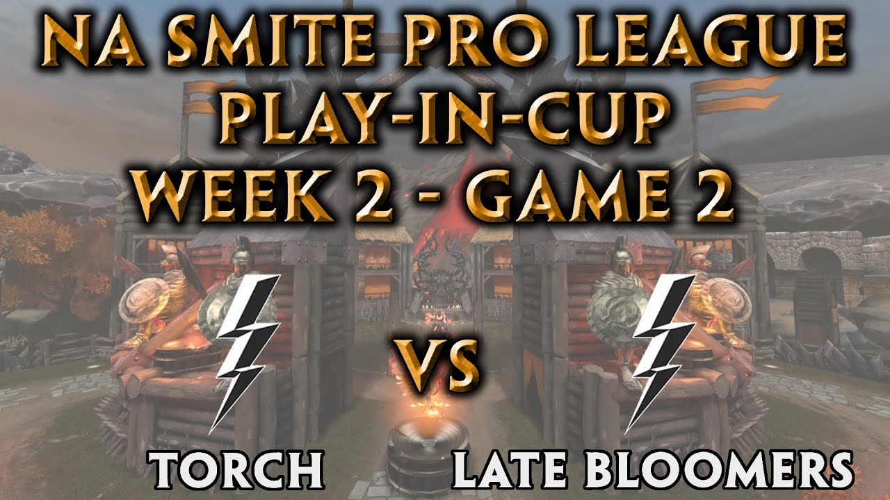 NA Pro League PlayInCup Week 2 Torch vs. The Late Bloomers YouTube