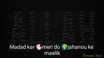 Madad kar Meri do jahanou ke malik naat 30 second WhatsApp status