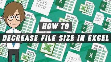 How to decrease file size in Excel