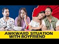 Awkward situations with bf ft pooravi  rishabh  pataakha