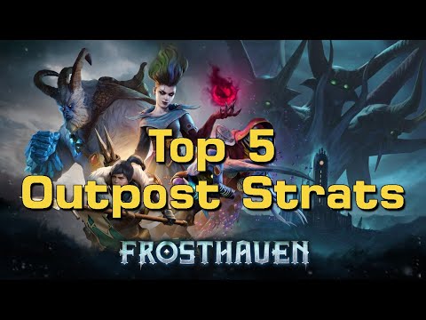 Top 5 Frosthaven Outpost Strategies