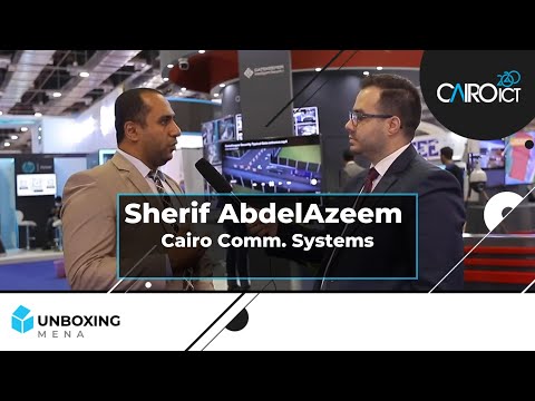 Sherif AbdelAzeem, Senior Pre-sales Engineer at Cairo Communication Systems CCS | Cairo ICT 2020