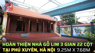 Completion Of 3room 22pillar Wooden House In Phu Xuyen Hanoi  Northern Ke Truyen Wooden House