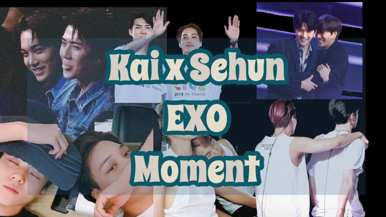 KaiHun SeKai 엑소 Moment (KAI x SEHUN EXO)